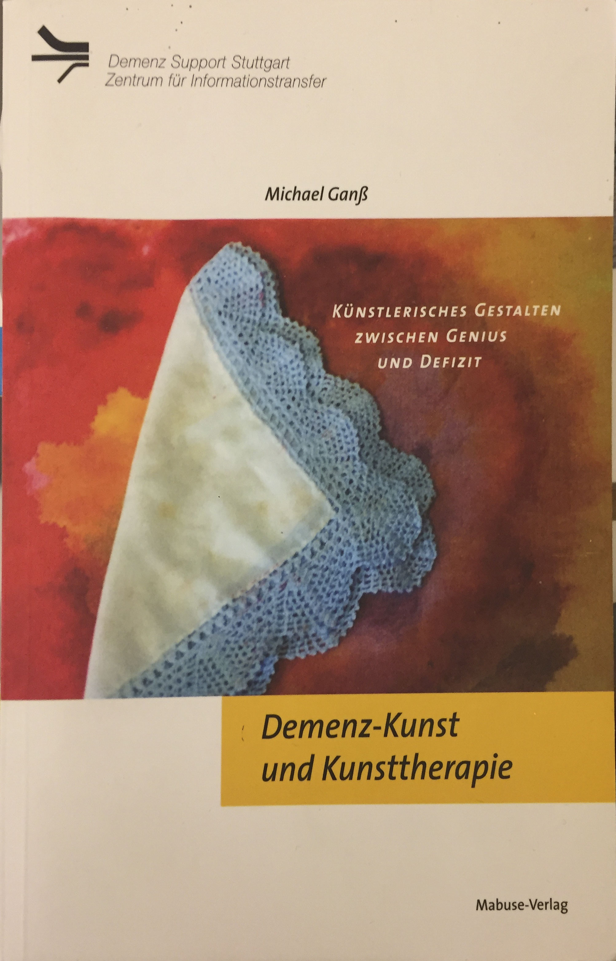 Ganß: Demenz-Kunst und Kunsttherapie