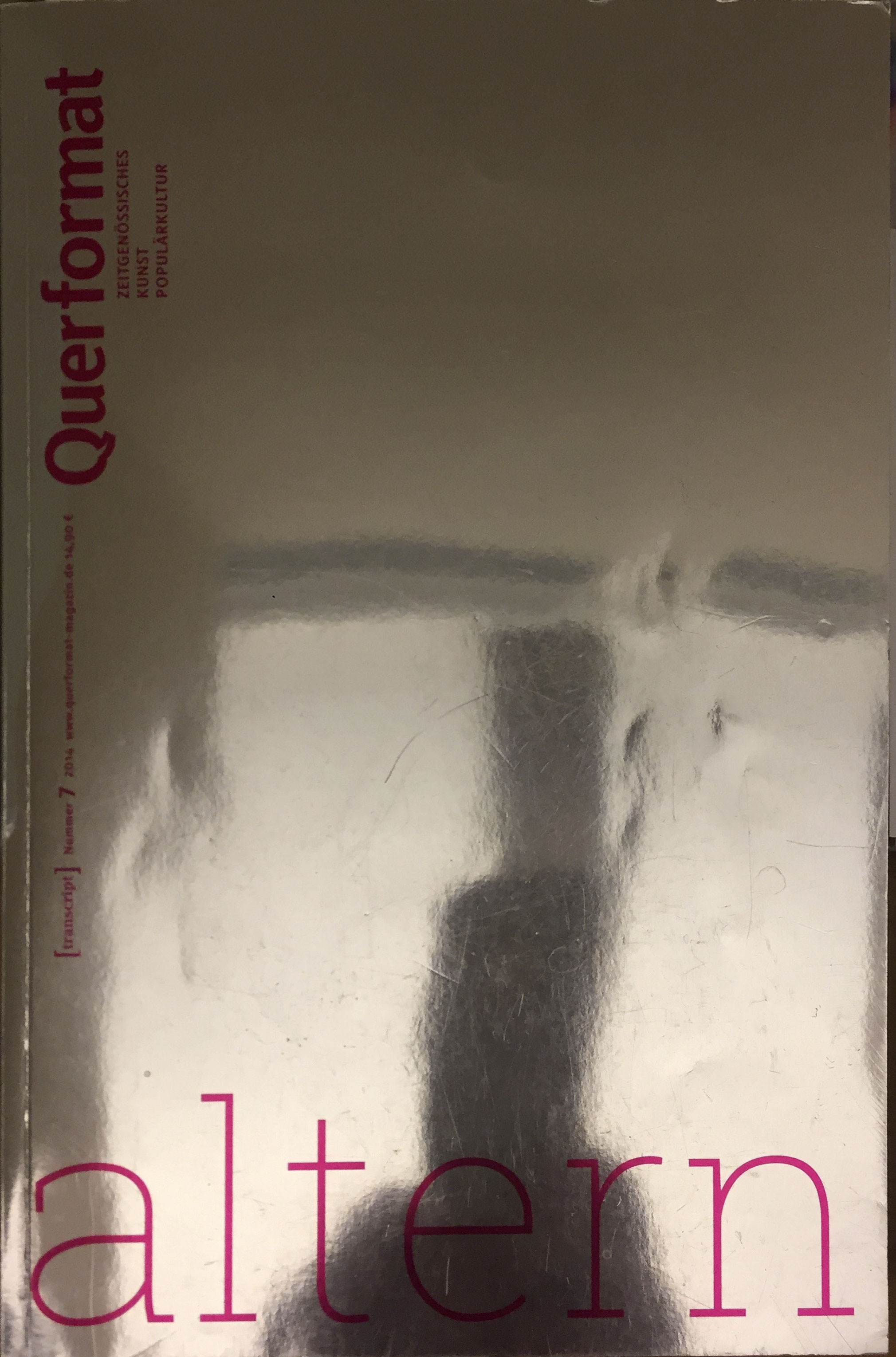 ALTERN Querformat. Zeitschrift für Zeitgenössisches, Kunst, Populärkultur, Heft 7