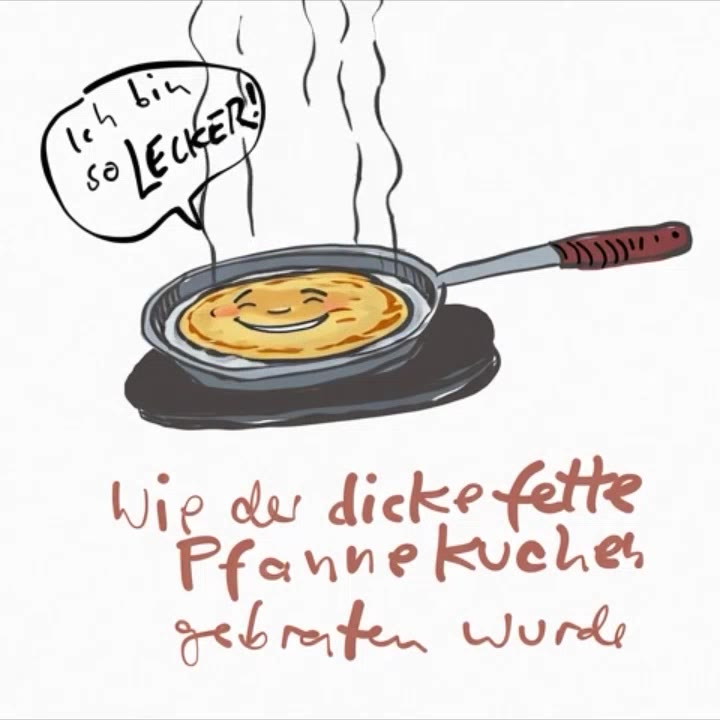 Wie der dicke fette Pfannekuchen gebraten wurde